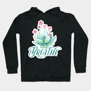 Watercolor succulent breathe yoga Hoodie